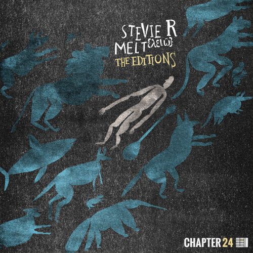 Stevie R – Melt { λειῶ } [The Editions]